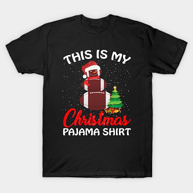 This is my Christmas Pajama Shirt Football Snowman T-Shirt by intelus